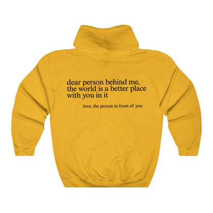 Dear Person Behind Me Hoodie - 34 Threads