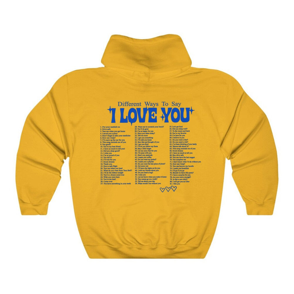 Ways To Say I Love You Hoodie - 34 Threads