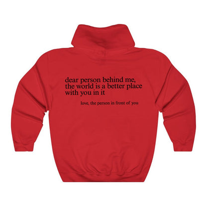 Dear Person Behind Me Hoodie - 34 Threads