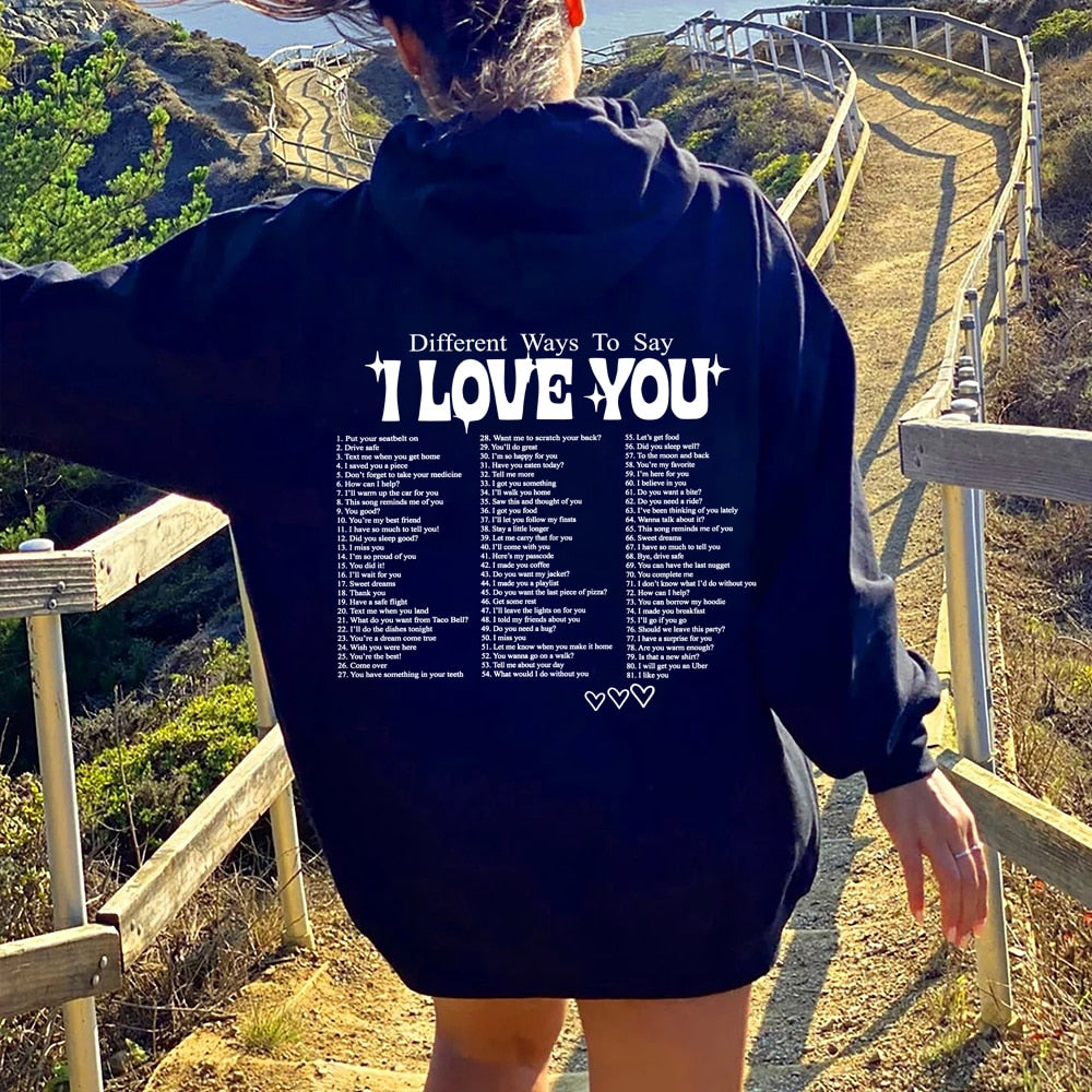 Ways To Say I Love You Hoodie - 34 Threads