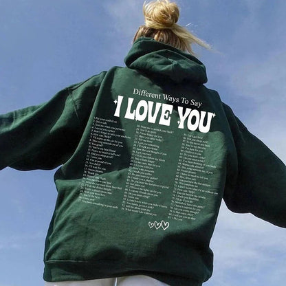 Ways To Say I Love You Hoodie - 34 Threads