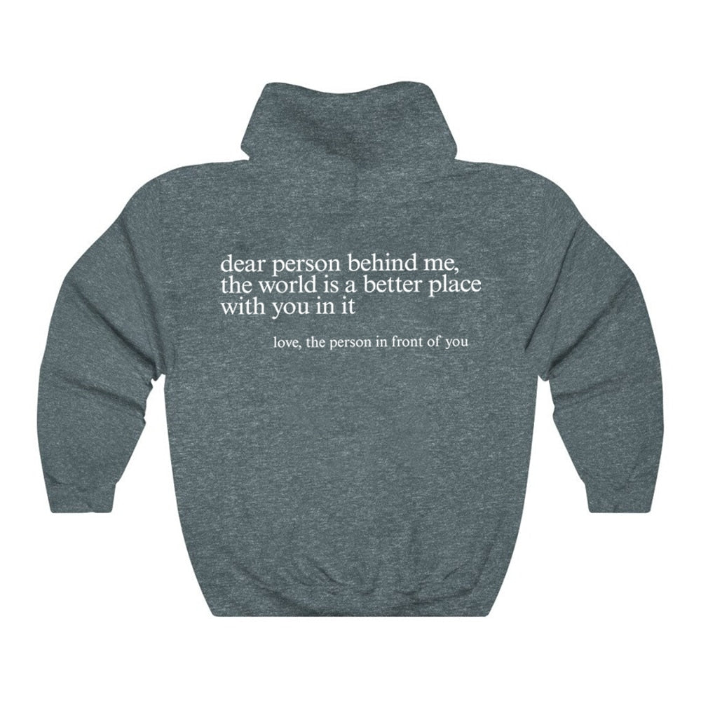 Dear Person Behind Me Hoodie - 34 Threads