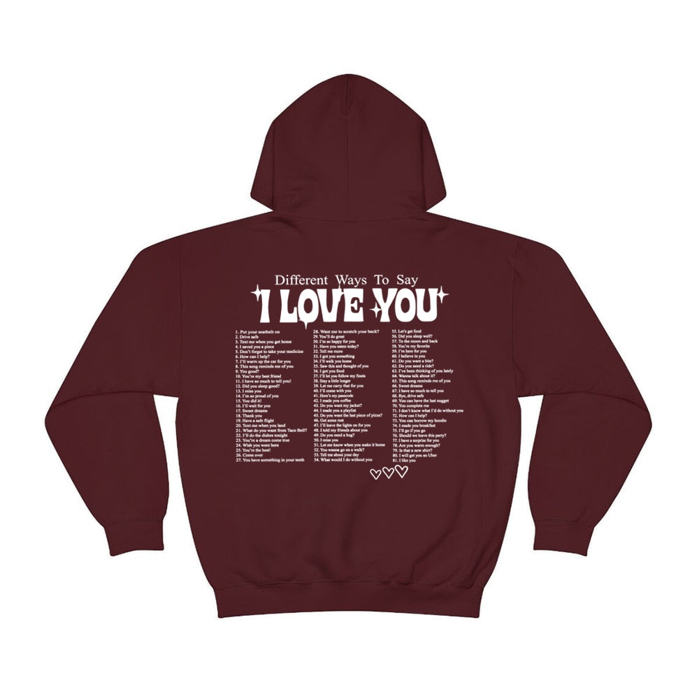 Ways To Say I Love You Hoodie - 34 Threads